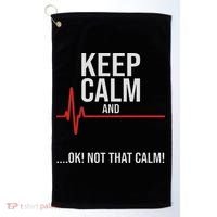 Keep Calm And Ok! Not That Calm! Funny Medical Ecg Emergency Golf Towel thumb 0