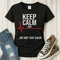 Keep Calm And Ok! Not That Calm! Funny Medical Ecg Emergency Women's T-Shirt thumb 3