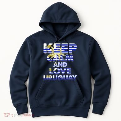 Keep Calm And Love Uruguay Hoodie