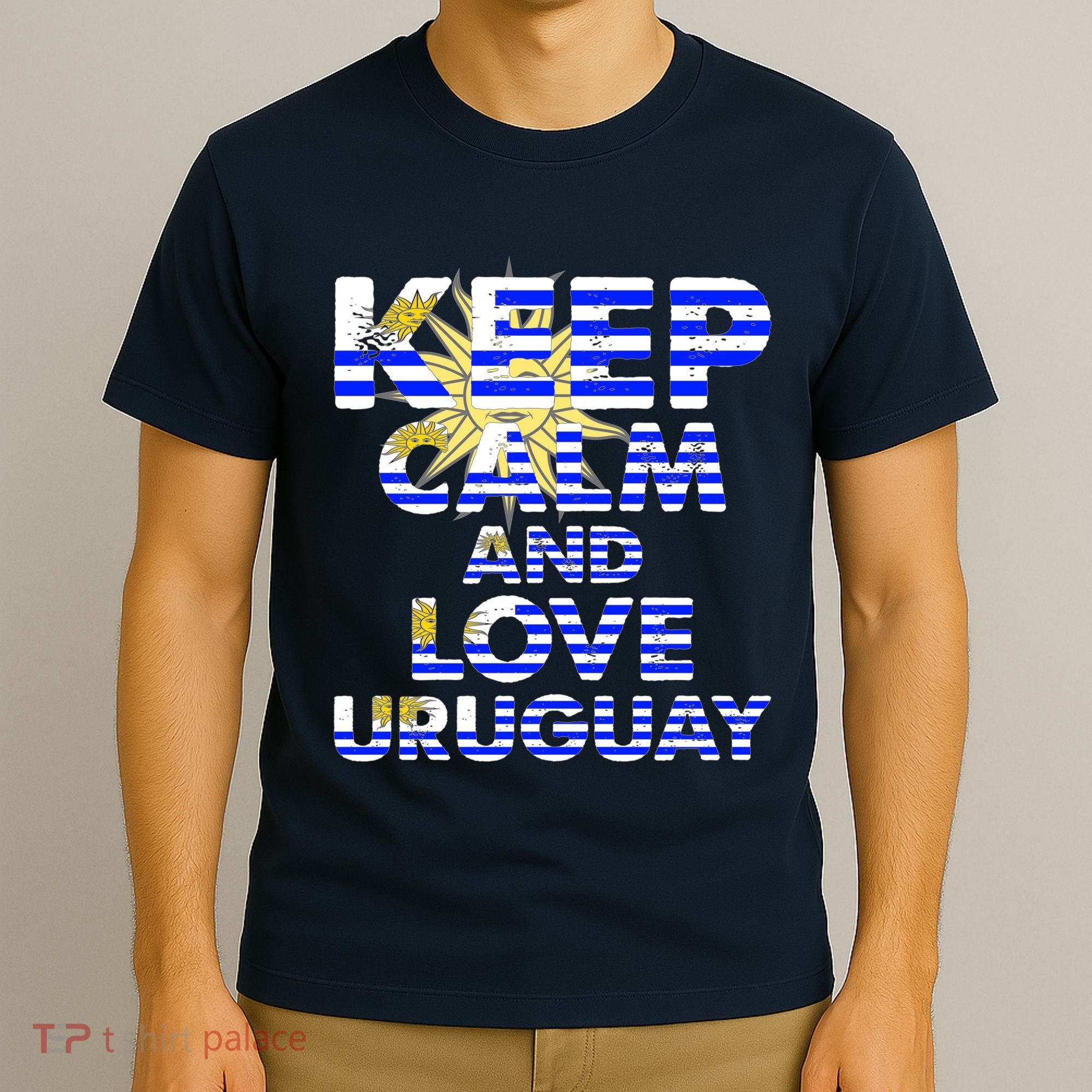 Keep Calm And Love Uruguay T-Shirt