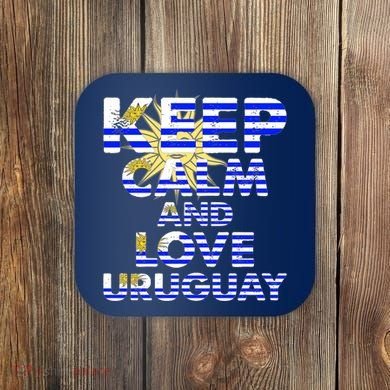 Keep Calm And Love Uruguay Coaster