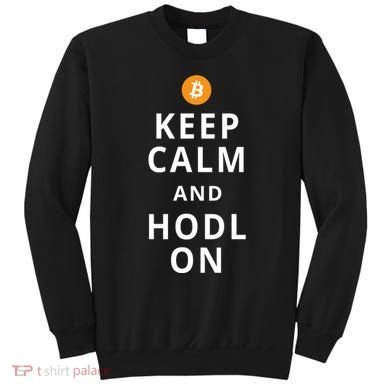 Keep Cam And Hodl On Bitcoin Sweatshirt