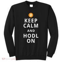 Keep Cam And Hodl On Bitcoin Sweatshirt thumb 0
