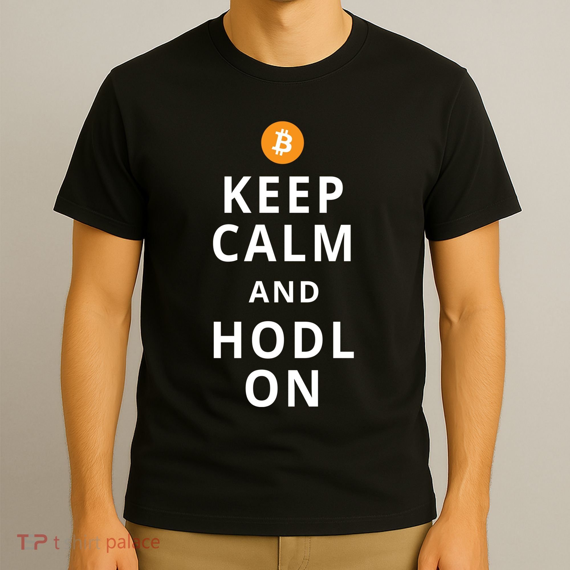 Keep Cam And Hodl On Bitcoin T-Shirt