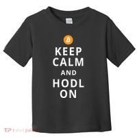 Keep Cam And Hodl On Bitcoin Toddler T-Shirt thumb 0