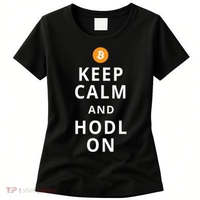 Keep Cam And Hodl On Bitcoin Women's T-Shirt