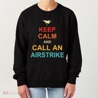 Keep Calm And Call An Airstrike Women's Sweatshirt thumb 0