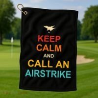 Keep Calm And Call An Airstrike Golf Towel thumb 1