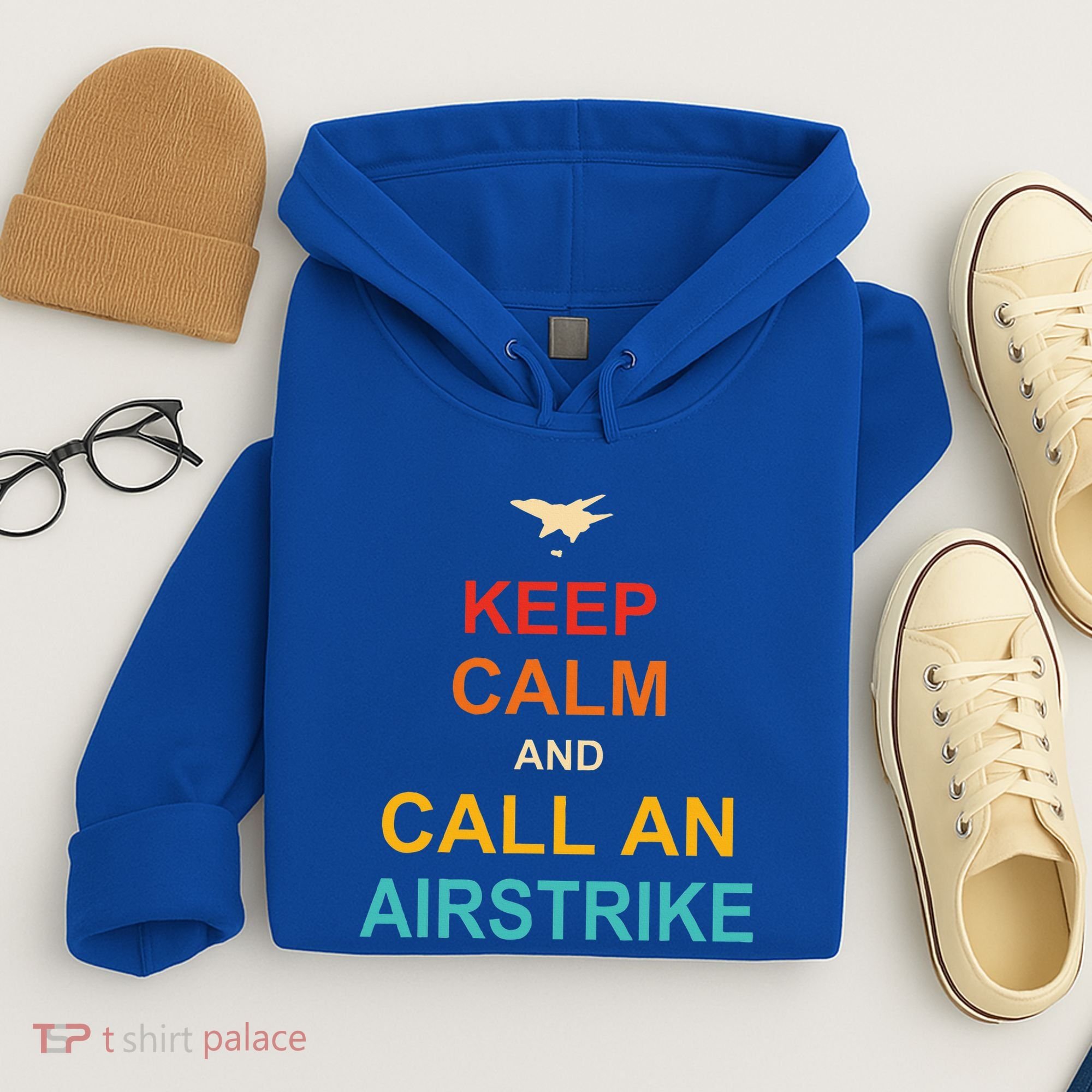 Keep Calm And Call An Airstrike Hoodie