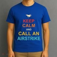 Keep Calm And Call An Airstrike T-Shirt thumb 3