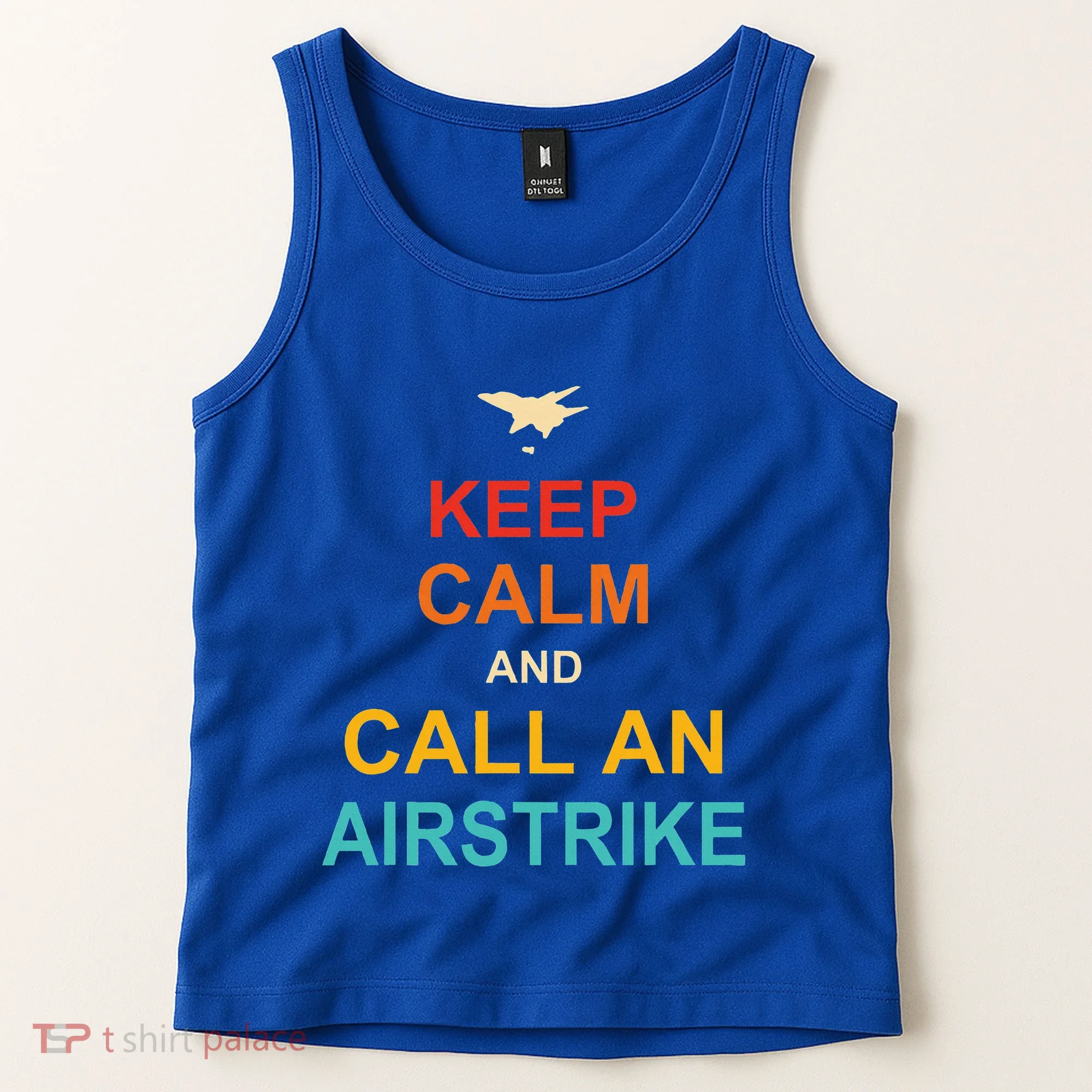 Keep Calm And Call An Airstrike Tank Top