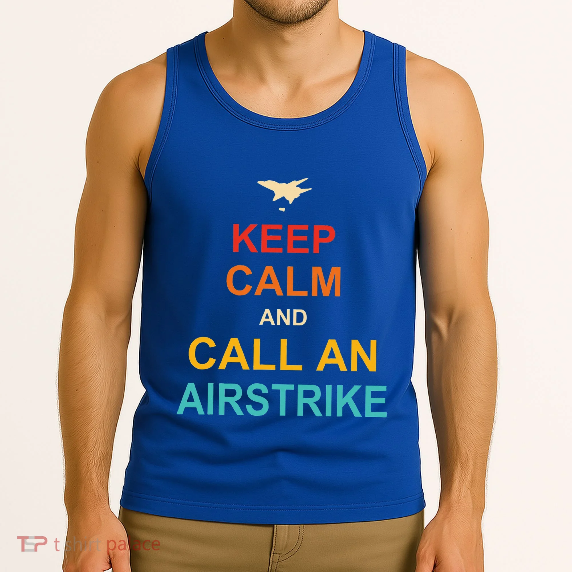 Keep Calm And Call An Airstrike Tank Top