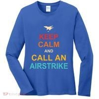 Keep Calm And Call An Airstrike Women's Long Sleeve Shirt thumb 0