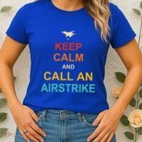 Keep Calm And Call An Airstrike Women's T-Shirt thumb 2