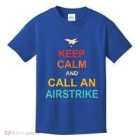 Keep Calm And Call An Airstrike Kids T-Shirt thumb 0