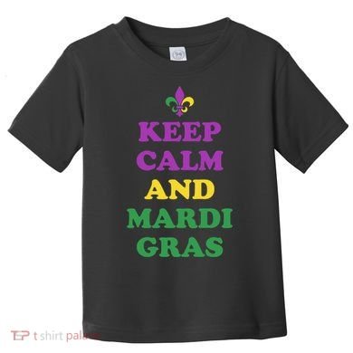 Keep Calm And Mardi Gras Festive Toddler T-Shirt