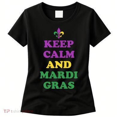 Keep Calm And Mardi Gras Festive Women's T-Shirt
