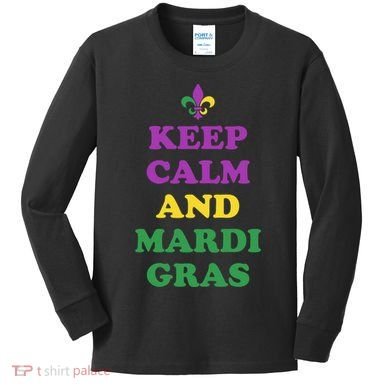 Keep Calm And Mardi Gras Festive Kids Long Sleeve Shirt