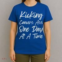 Kicking CancerS Ass One Day At A Time Cancer Awareess Gift T-Shirt thumb 4