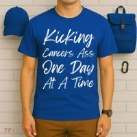 Kicking CancerS Ass One Day At A Time Cancer Awareess Gift T-Shirt thumb 6