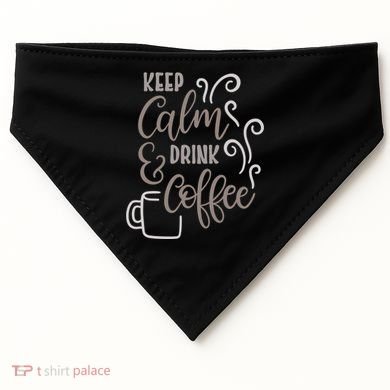 Keep Calm And Drink Coffee USA-Made Doggie Bandana