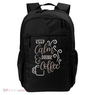 Keep Calm And Drink Coffee Backpack