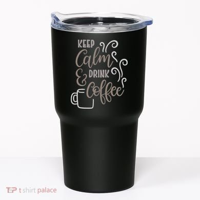 Keep Calm And Drink Coffee Tumbler