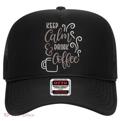 Keep Calm And Drink Coffee Hat