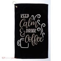Keep Calm And Drink Coffee Golf Towel thumb 0