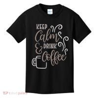 Keep Calm And Drink Coffee Kids T-Shirt thumb 0