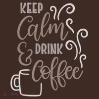 Keep Calm And Drink Coffee T-Shirt thumb 7