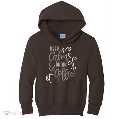 Keep Calm And Drink Coffee Kids Hoodie