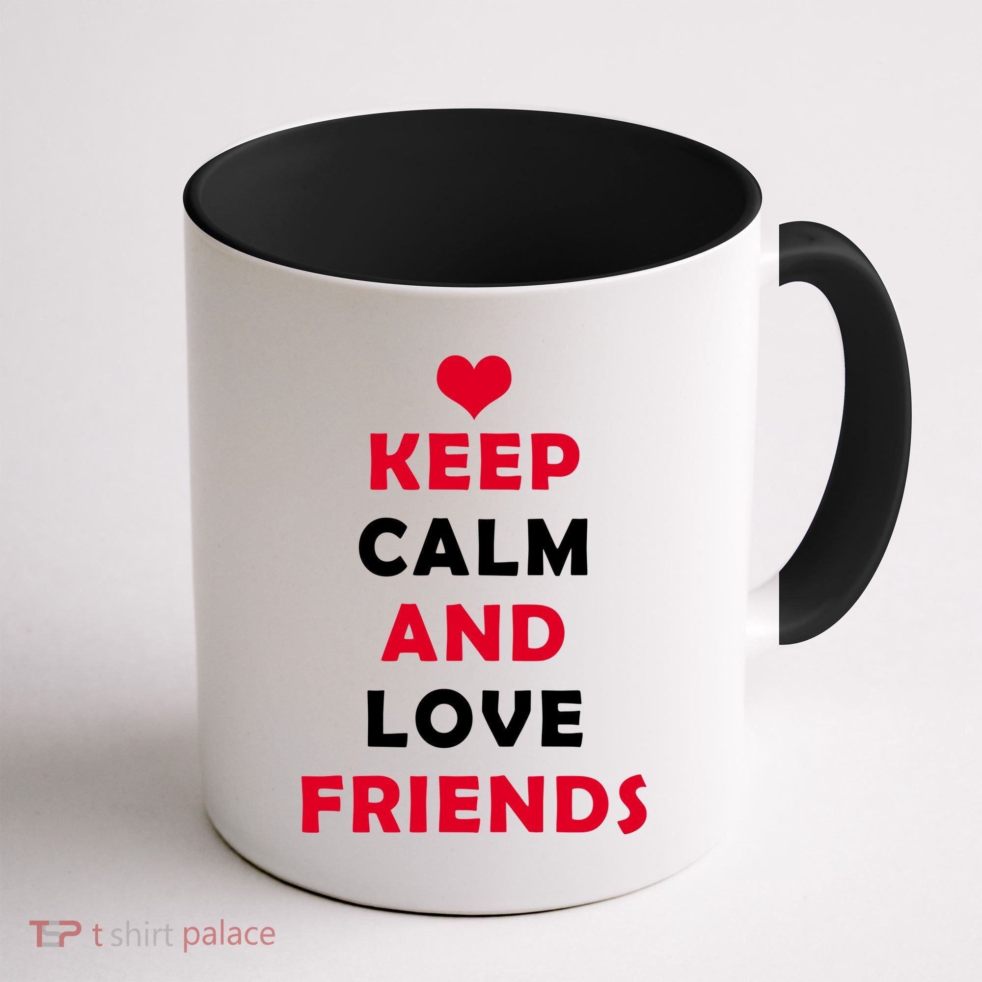 Keep Calm And Love Friends Coffee Mug