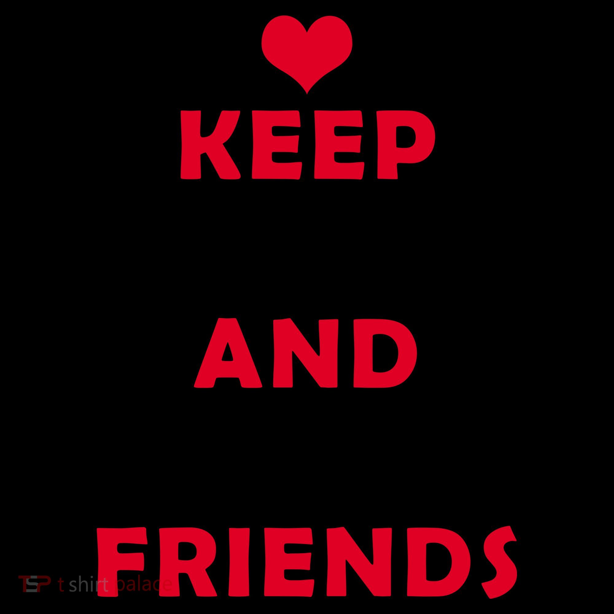 Keep Calm And Love Friends Coffee Mug