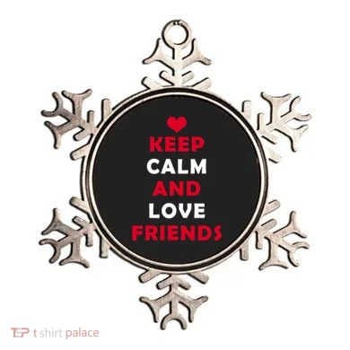 Keep Calm And Love Friends Ornament