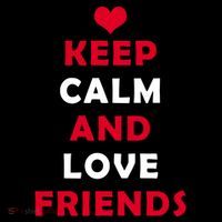 Keep Calm And Love Friends Women's T-Shirt thumb 6