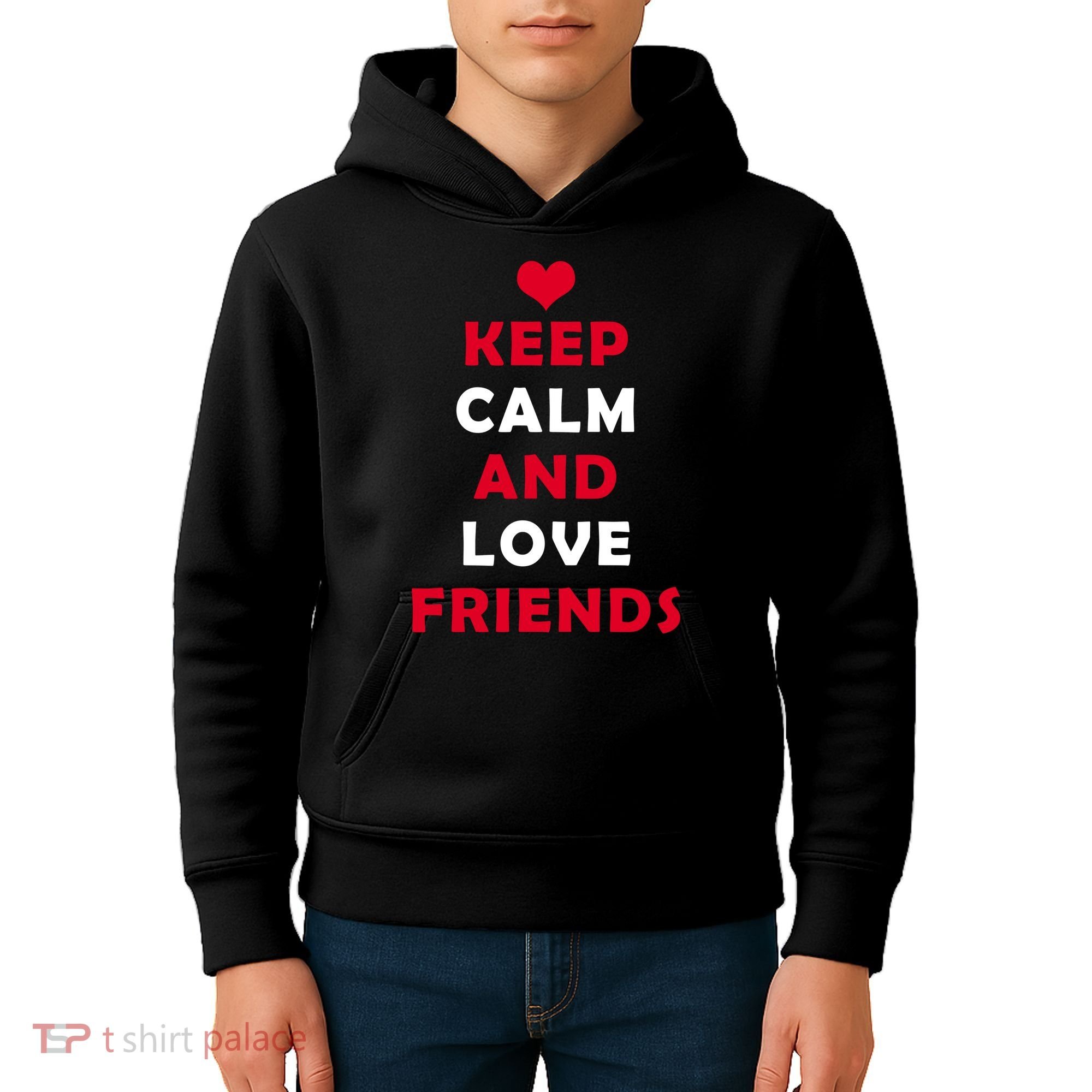 Keep Calm And Love Friends Kids Hoodie