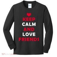 Keep Calm And Love Friends Kids Long Sleeve Shirt thumb 0