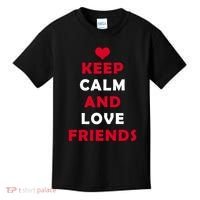 Keep Calm And Love Friends Kids T-Shirt thumb 0
