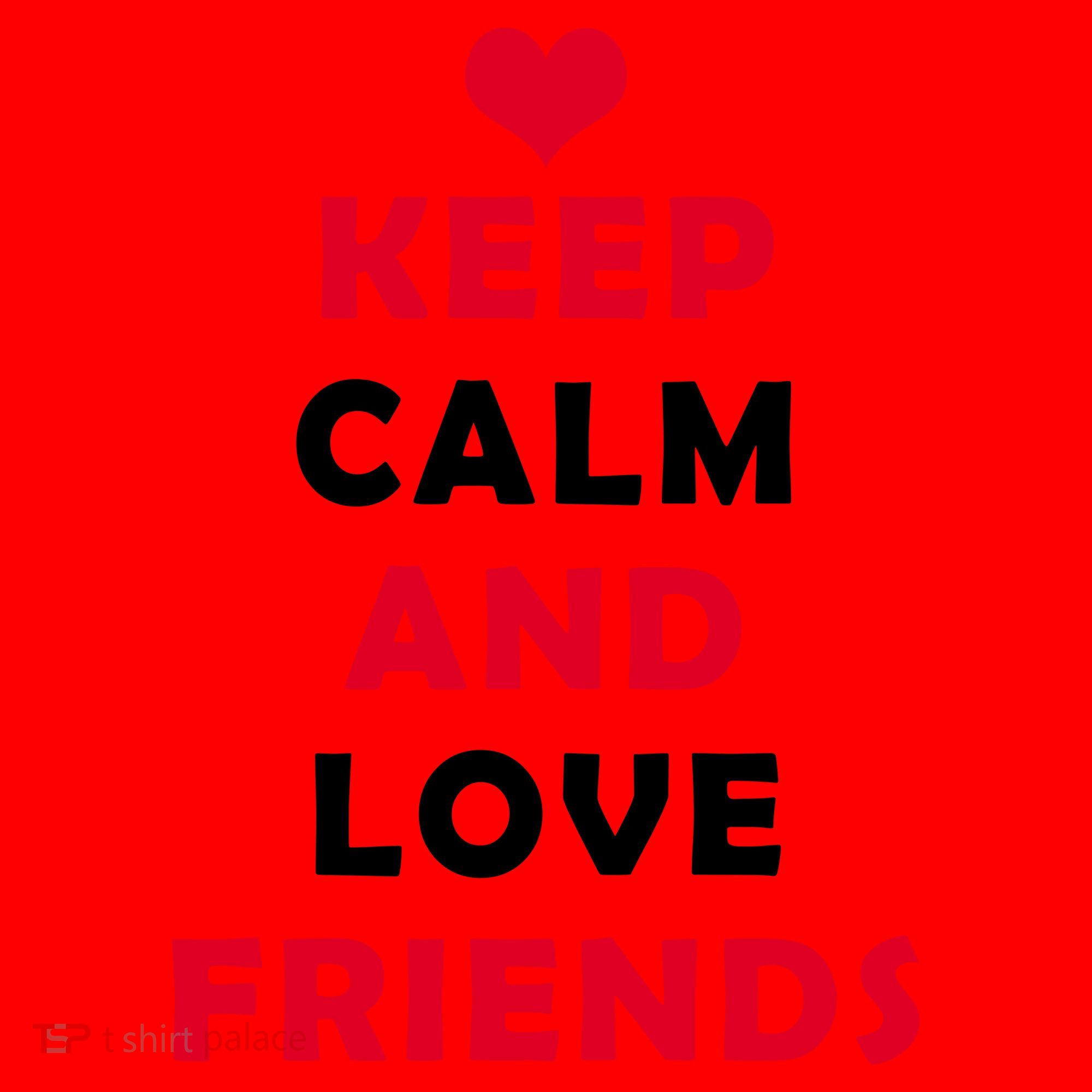 Keep Calm And Love Friends Santa Hat
