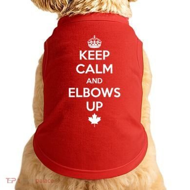 Keep Calm and Elbows Up Canada is Not for Sale  Doggie Tank