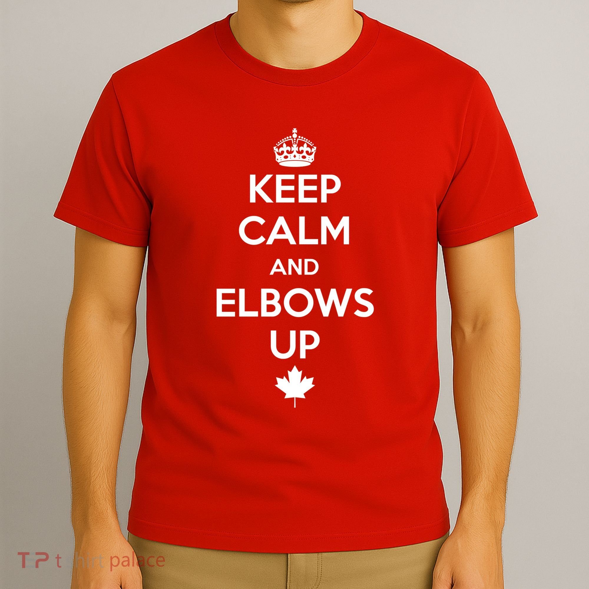 Keep Calm and Elbows Up Canada is Not for Sale  T-Shirt