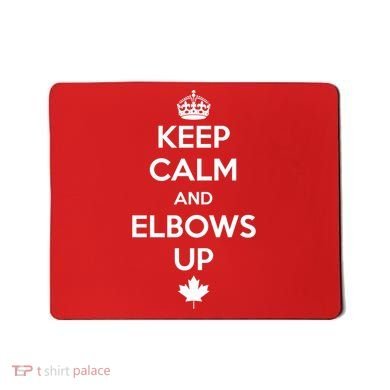 Keep Calm and Elbows Up Canada is Not for Sale  Mousepad