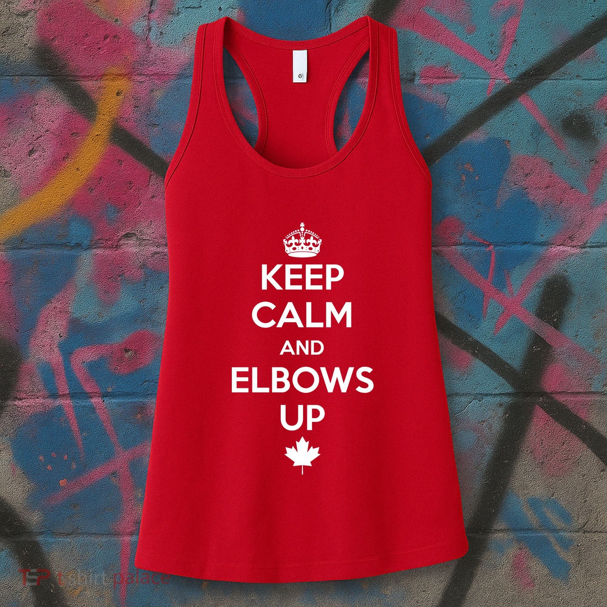 Keep Calm and Elbows Up Canada is Not for Sale  Women's Tank Top