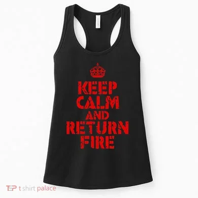 Keep Calm And Return Fire Women's Tank Top