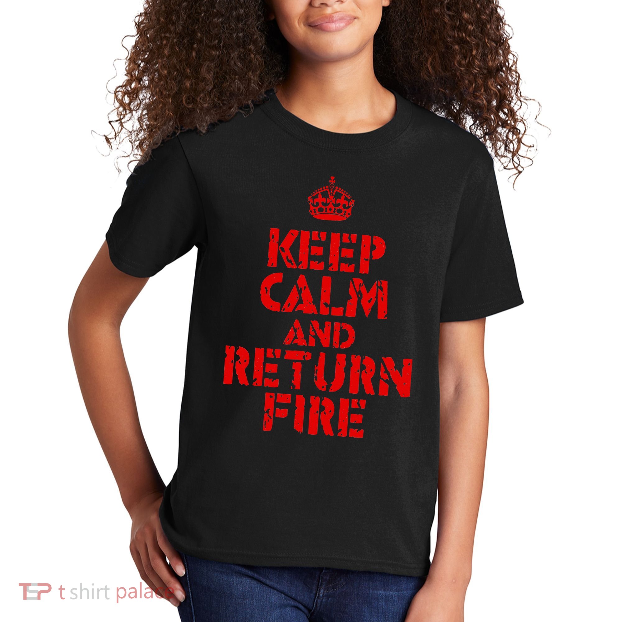 Keep Calm And Return Fire Kids T-Shirt