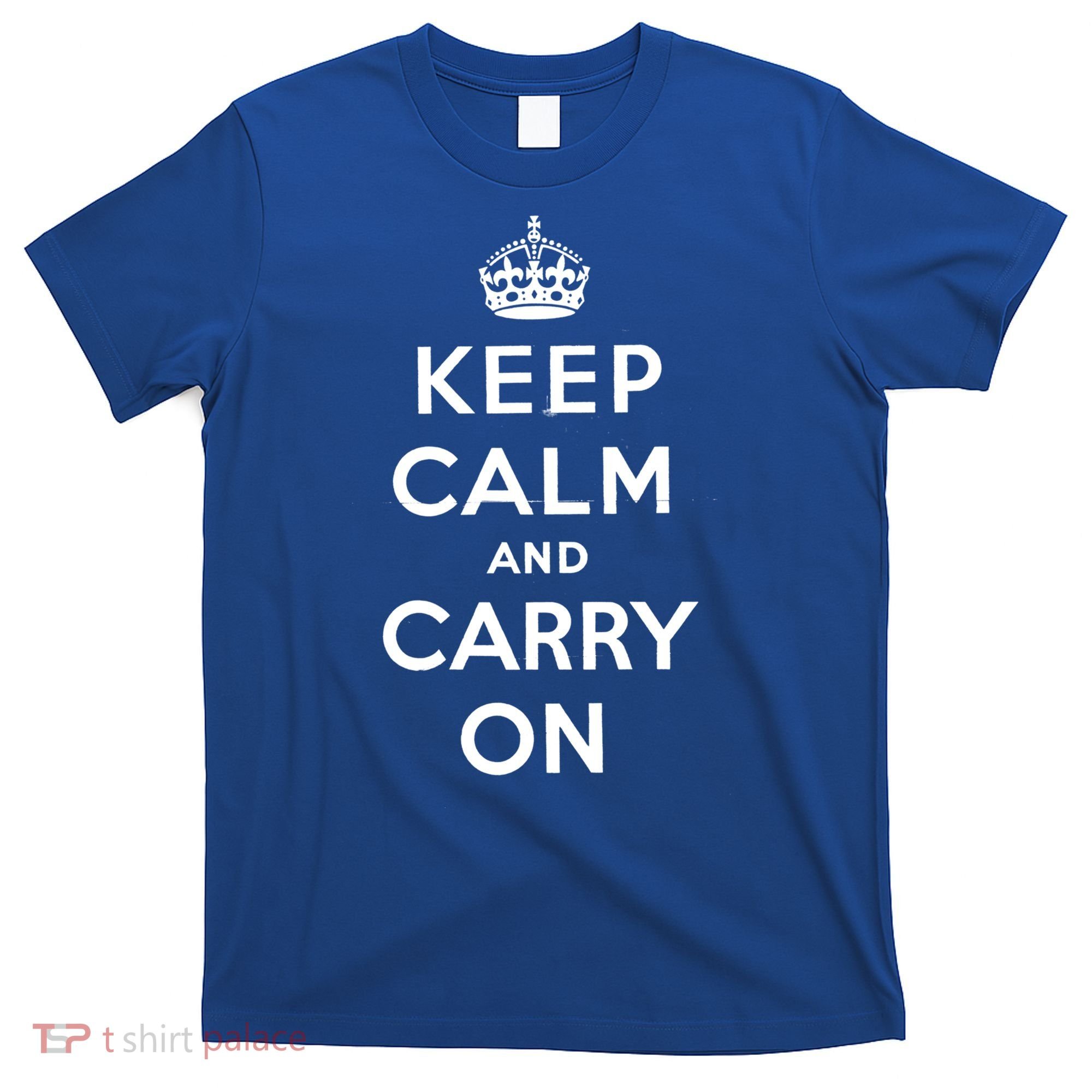 Keep Calm And Carry On Poster Vintage Gift T-Shirt