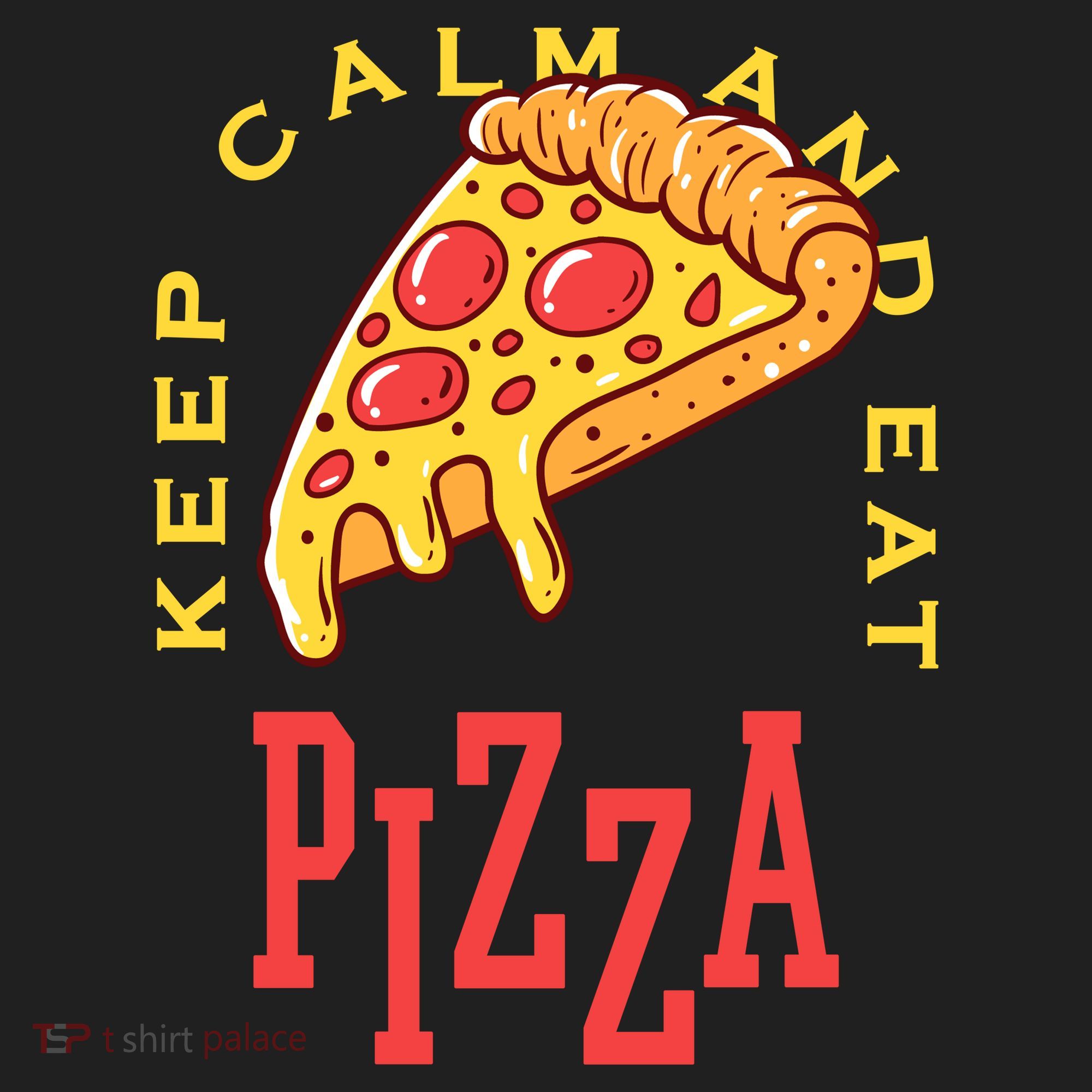 Keep Calm And Eat Pizza Funny Tumbler
