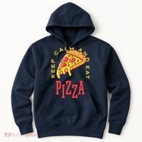 Keep Calm And Eat Pizza Funny Hoodie thumb 0