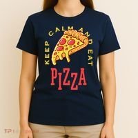 Keep Calm And Eat Pizza Funny T-Shirt thumb 4